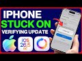 iOS 26.5 RC: iPhone Stuck on Verifying Update