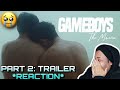 (👬🏽🎮NOT OK🥺💙) REACTION! Gameboys The Movie Trailer @The IdeaFirst Company