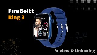 Everything About Fire Boltt Ring 3 Smartwatch in Just 4 Minutes / Review & Unboxing