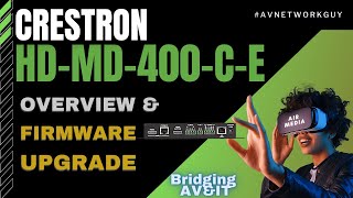 Crestron HD-MD-400-C-E Firmware Upgrade