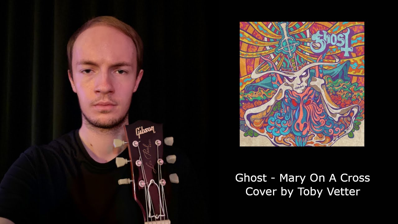 Ghost - Mary On A Cross | Cover by Toby Vetter