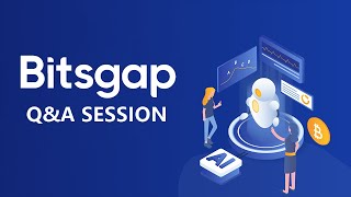 [Webcast] Bitsgap Q&A Livestream