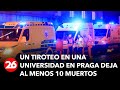 Ahora  un tiroteo en una universidad en praga deja al menos 10 muertos y varios heridos