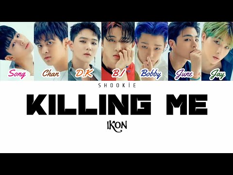 iKON (아이콘) - Killing Me | Kolay Okunuş