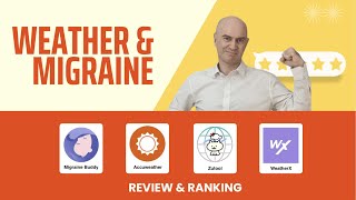 Weather & Migraine Apps - Check out our Test & Ranking & Science behind them!