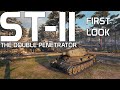 First look of the ST-II: Double Penetrator | World of Tanks