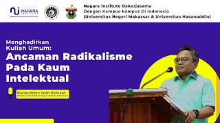 PUBLIC LECTURE: THE THREAT OF RADICALISM TO INTELLECTUALS