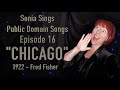 Public Domain Songs - &quot;Chicago! (That Toddlin Town)&quot;