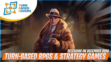 8 Turn-Based RPGs & Strategy Games releasing on December 2020