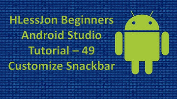 Beginners Android Studio Tutorial – 49 Customize Snackbar