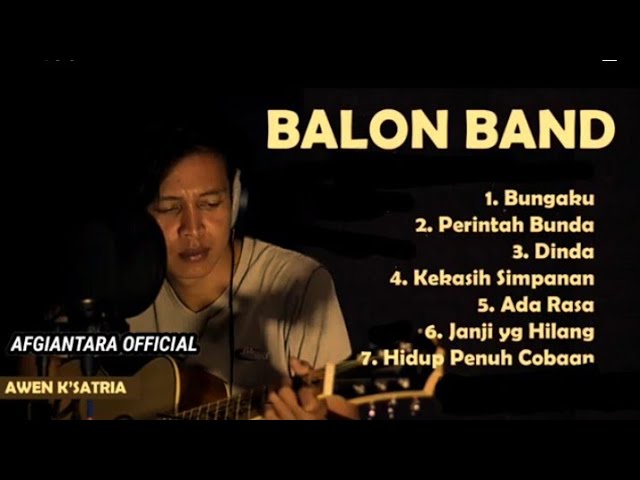 Full album balon band indie lombok - awen ksatria class=