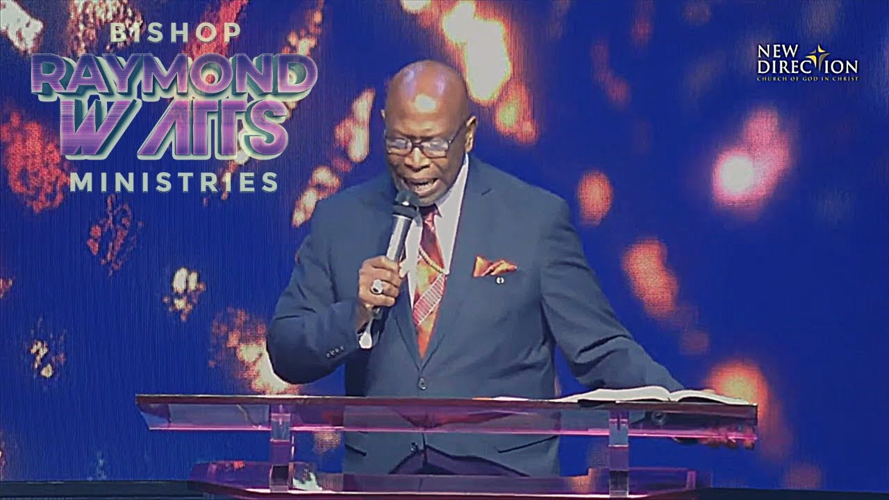 Bishop Raymond E. Watts Ministries