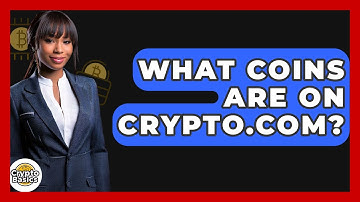 What Coins Are On Crypto.com? - CryptoBasics360.com