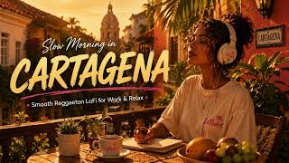 Slow Morning in Cartagena 🌿☕ Smooth Reggaeton LoFi for Work, Study & Relax screenshot 4