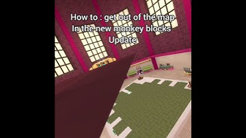How to get out of the map : In the new monkey blocks, update in gorilla tag