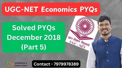 UGC-NET Economics 2025 June and December | PYQs with explanation December 2018 (Part 5)