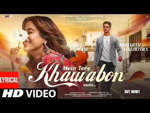 New Song 2025 New Hindi Song Khwabon Mein Sidharth Malhotra Janhvi Kapoor Romantic Song