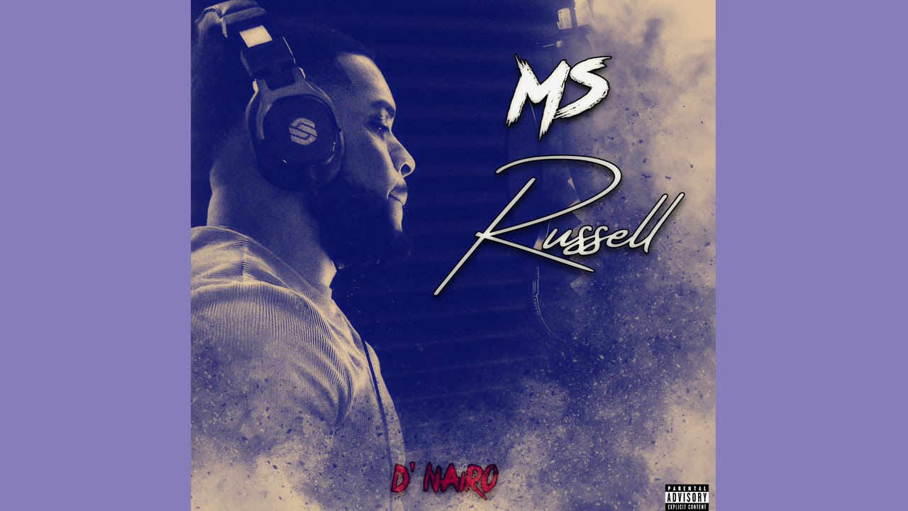 Watch D' Nairo - Ms Russell (Audio) on YouTube Watch D' Nairo - Ms Russell (Audio) on YouTube