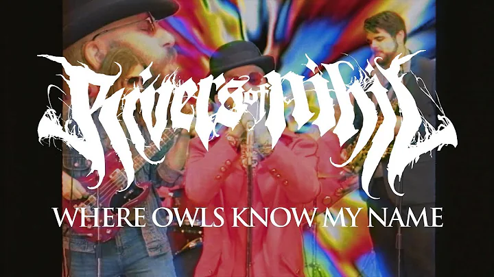 Rivers of Nihil - Where Owls Know My Name (OFFICIA...