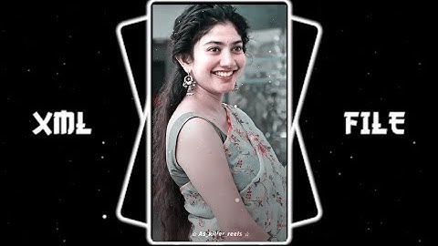 DILBAR DILBAR 🔥😍 || NEW XML XML FILE 🎟 || NEW TREND XML FILE 🎟 || ALIGHT MOTION XML FILE EDITING