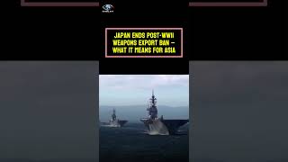 Japan Changes 80-Year-Old Weapons Export Rule – What It Means for Asia’s Defense