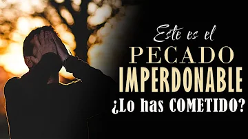 ¿Qué pecado dice Jesús que es imperdonable?