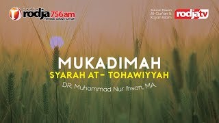 Mukadimah Kitab Syarah At-Thawiyyah (Bag 1) l Ustadz Dr. Muhammad Nur Ihsan, M.A.