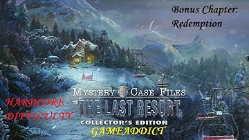 Mystery Case Files The Last Resort Collector’s Edition Hardcore : Bonus Chapter, Redemption