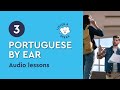 Portuguese by Ear (beginner) - lesson 3