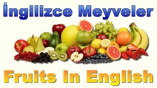 İngilizce Meyveler - Fruits Names For Kids  -  İngilizce Dersleri