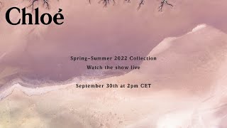 The Chloé Spring-Summer 2022 show