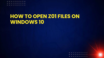 How to Open Z01 Files on Windows 10