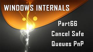 Windows Internals Part66: CSQ in PnP driver