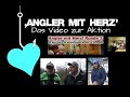 ,Angler mit Herz&#39; das Video zur Aktion