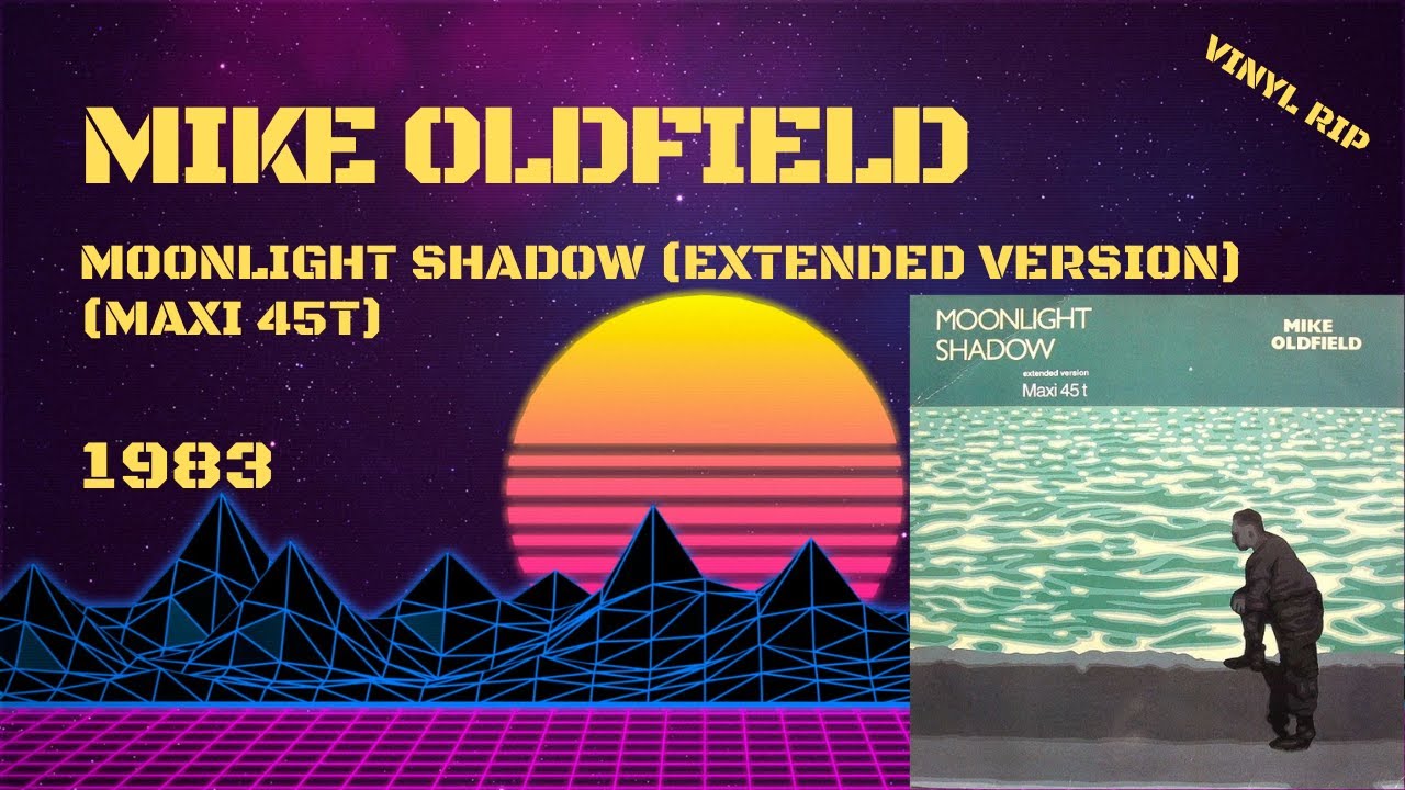 洋楽 Mike Oldfield Moonlight Shadow Extended Stream Mike Oldfield Ft. Maggie Reilly - Moonlight Shadow