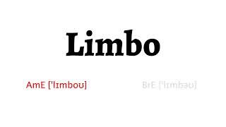 How to Pronounce limbo in American English and British English