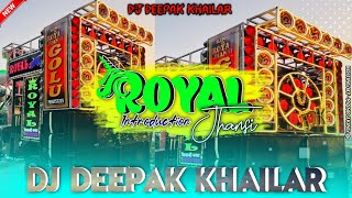 Dj Royal Golu Jhansi !! Introduction !! 0.2 🤡 Boom Bass 🥵 Remix by Deepak Khailar 🎧 sorts trance