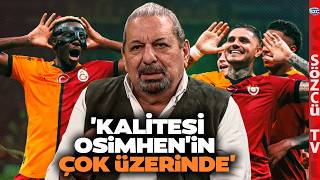 'Kalitesi Osimhen'in Çok Üzerinde' Erman Toroğlu'ndan Gündemi Sarsacak Icardi Analizi