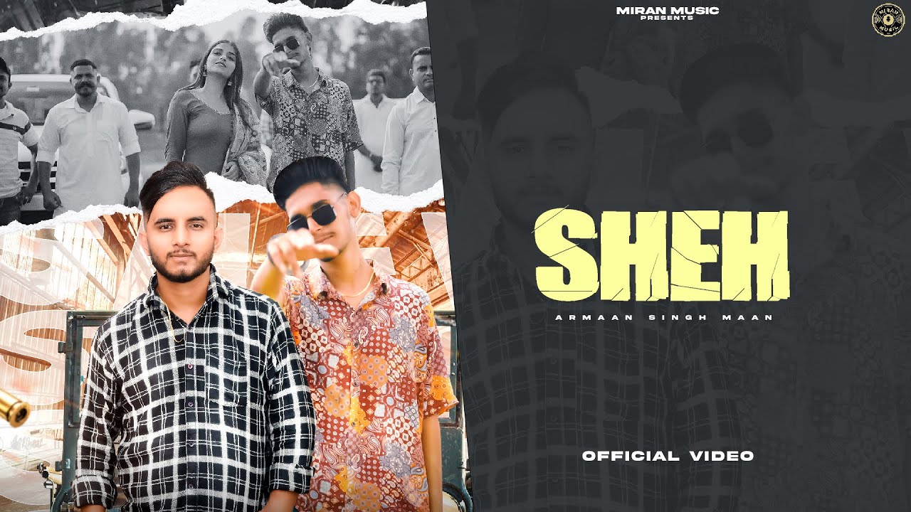 Sheh Official Video I Armaan Singh Maan I Miran Music I  newpunjabisong
