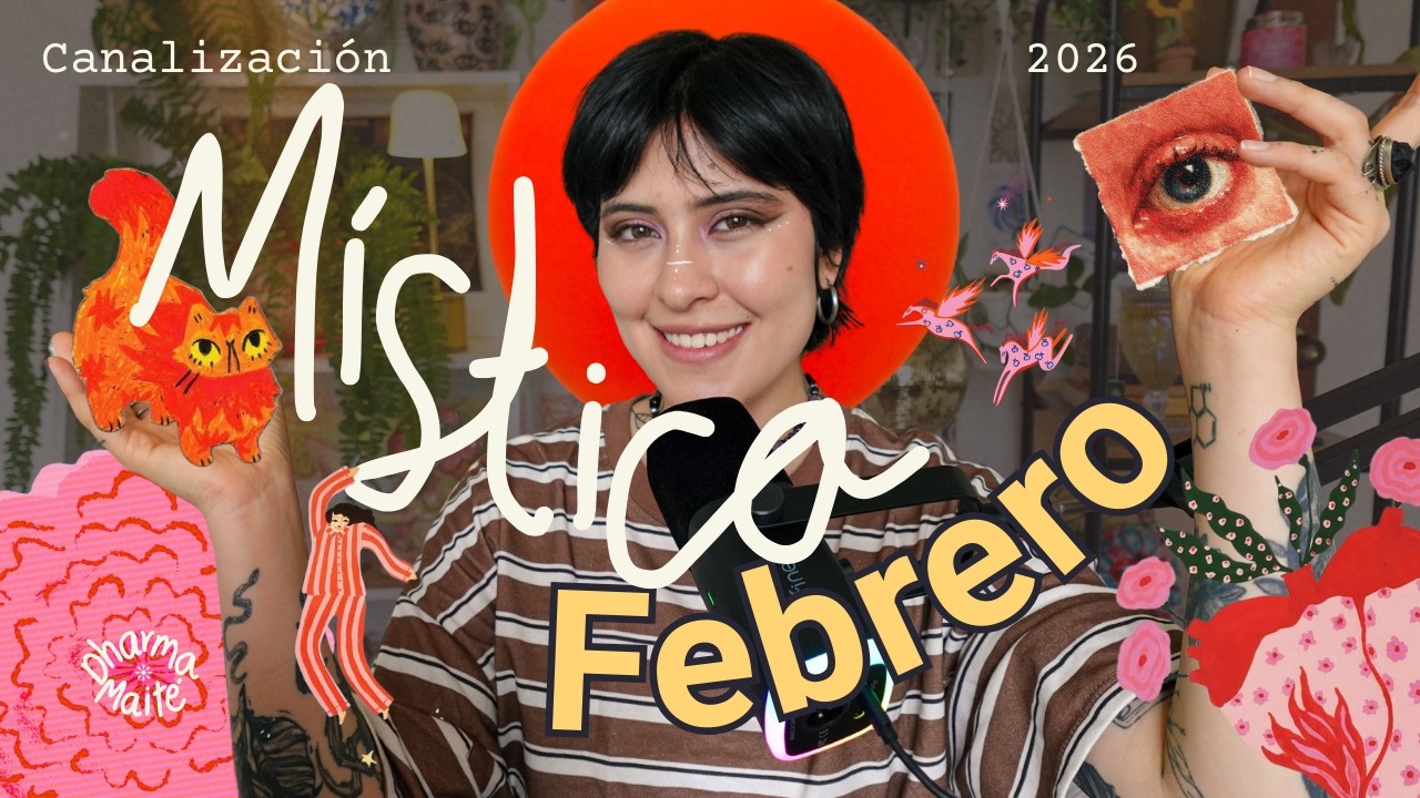 Mística Elemental Febrero 2026 | Florece en el Intento Podcast Episodio 53 con Dharma Maité