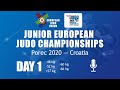 Day 1 - commentated: Judo Junior European Championships Porec 2020