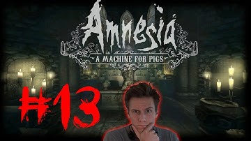 Amnesia - A Machine for Pigs #13