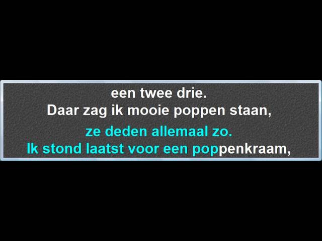 Ik Stond Laatst Voor Een Poppenkraam, instrumentaal met karaoke tekst