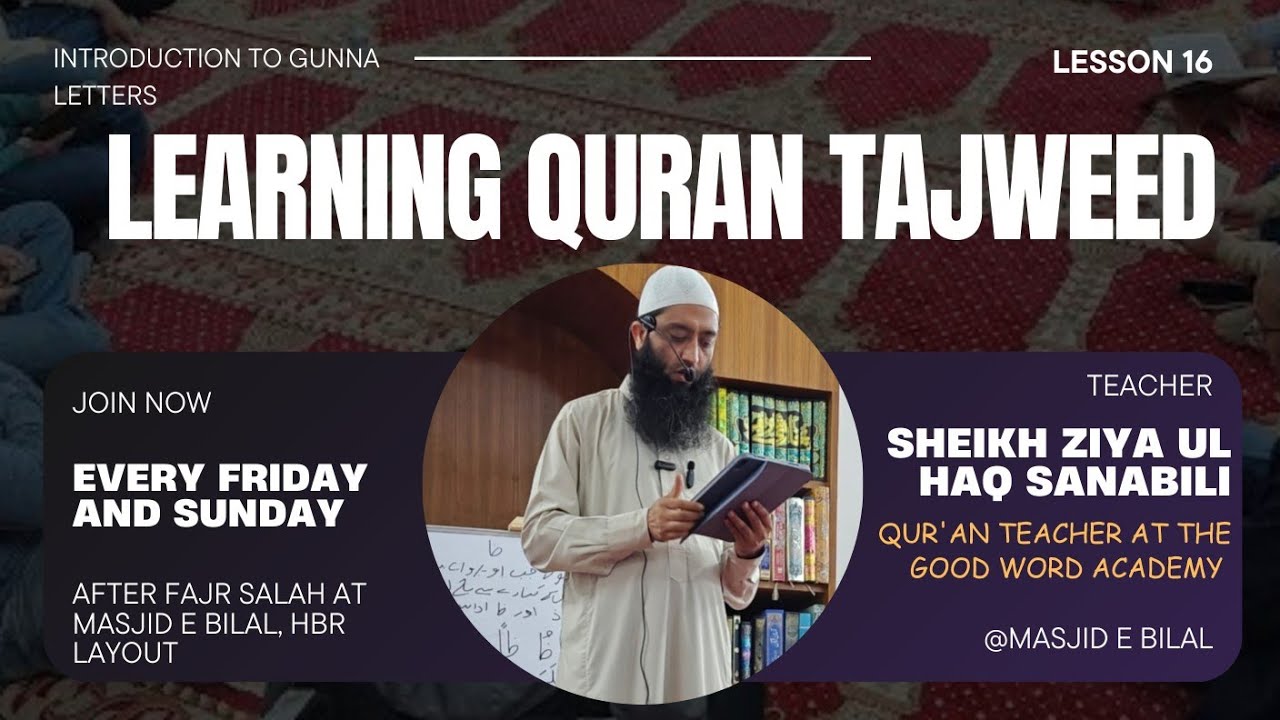 Learning Qur'an Tajweed - Introduction to Gunna letters blat Masjid e Bilal, HBR Layout 