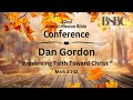 “Preserving Faith Toward Christ” by Dan Gordon | 42nd Annual Conference