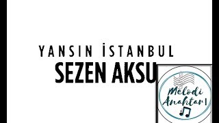Sezen Aksu -  Yansın İstanbul (Lyrics) Resimi
