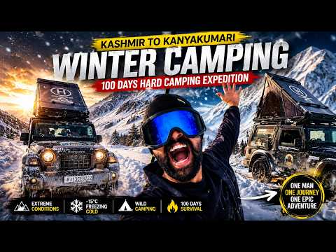 EXTREME Winter Camping | Kashmir to Kanyakumari in Extreme Winter ❄️ | Living in My Thar!