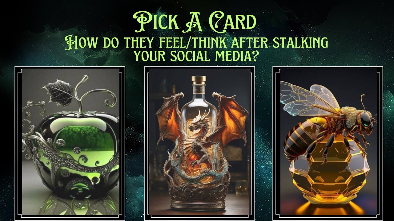 How do they think & feel after stalking your social media? #pickacard