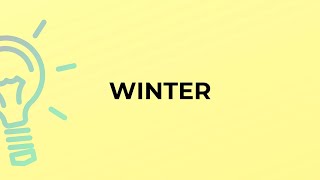 What is the meaning of the word WINTER?