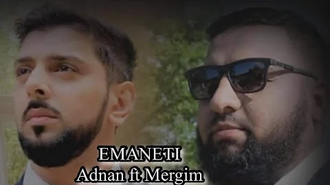 Mergim Gashi & Adnan Duka - EMANETI  ( Official Vi...